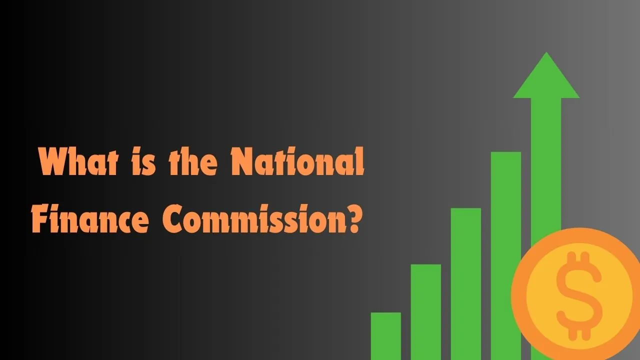 What is the National Finance Commission?(2024)